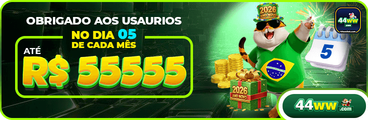 OBRIGADO AOS USAURIOS NO DIA 05 DE CADA MES ATE R$555555